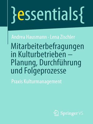 cover image of Mitarbeiterbefragungen in Kulturbetrieben – Planung, Durchführung und Folgeprozesse